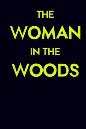 The Woman In The Woods (Special Edition)