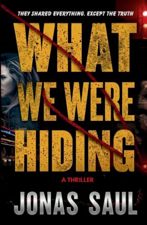 What We Were Hiding